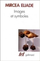  - Images et symboles : Essais sur le symbolisme magico-religieux