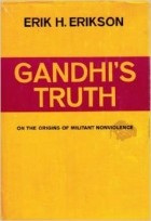 Эрик Хомбургер Эриксон - Gandhi&#039;s Truth