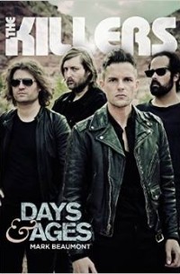 Марк Бомон - The Killers: Days & Ages
