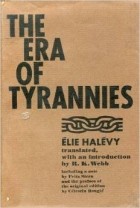  - Era of Tyrannies: Essays on Socialism and War