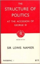  - The Structure of Politics at the Accession of George III