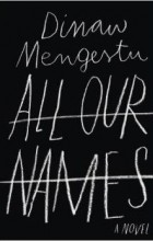 Динау Менгесту - All Our Names