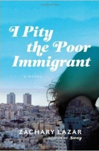 Захари Лазар - I Pity the Poor Immigrant