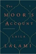 Laila Lalami - The Moor&#039;s Account