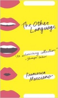 Francesca Marciano - The Other Language