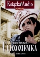 Maria Kuncewiczowa - Cudzoziemka (audiobook)