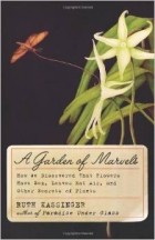 Ruth Kassinger - A Garden of Marvels: How We Discovered that Flowers Have Sex, Leaves Eat Air, and Other Secrets of Plants