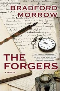 Bradford Morrow - The Forgers