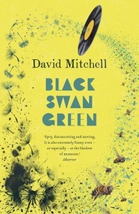 David Mitchell - Black Swan Green