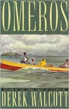 Derek Walcott - Omeros