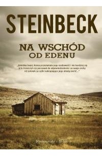 John Steinbeck - Na wschód od Edenu