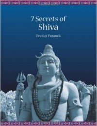 Devdutt Pattanaik - 7 Secrets of Shiva