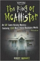 Robert Marantz - The Ring of McAllister: A Score-raising Mystery Featuring 1,046 Must-know SAT Vocabulary Words