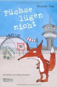 Füchse lügen nicht