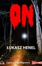 Łukasz Henel - On (audiobook)