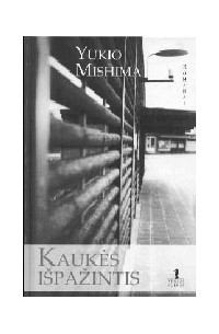 Yukio Mishima - Kaukes ispazintis