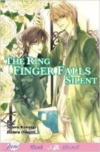  - Only the Ring Finger Knows: Ring Finger Falls Silent (Yaoi Novel) v. 3