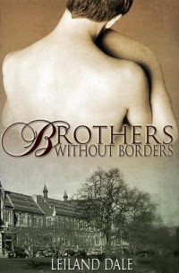 Leiland Dale - Brothers Without Borders