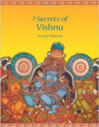 Devdutt Pattanaik - Seven Secrets of Vishnu