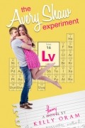 Kelly Oram - The Avery Shaw Experiment