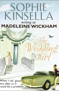 Маделин Уикхем - The Wedding Girl