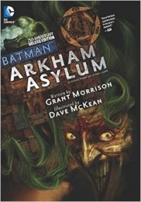 Grant Morrison - Batman: Arkham Asylum: A Serious House on Serious Earth
