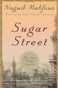 Naguib Mahfouz - Sugar Street