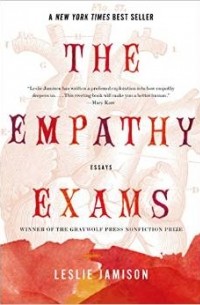 Лесли Джеймисон - The Empathy Exams: Essays