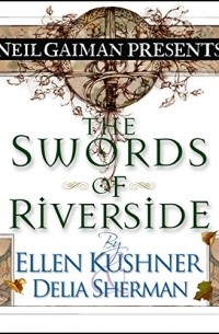  - The Swords of Riverside