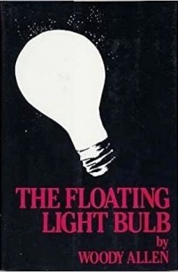 Woody Allen - The Floating Light Bulb