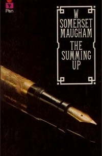 W. Somerset Maugham - The Summing Up