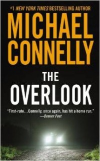 Michael Connelly - The Overlook