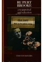  - Rupert Brooke: A Reappraisal and Selection