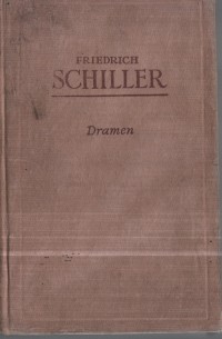 Friedrich Schiller - Dramen. В 2 т. Т. 2