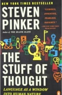 The Stuff of Thought: Language as a Window Into Human Nature