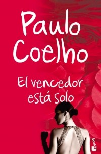 Paulo Coelho - El vencedor esta solo