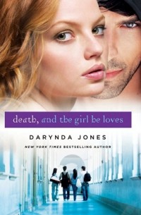 Darynda Jones - Death, and the Girl He Loves