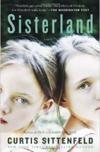 Curtis Sittenfeld - Sisterland