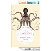 Armand Marie Leroi - The Lagoon: How Aristotle Invented Science