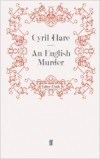 Cyril Hare - An English Murder