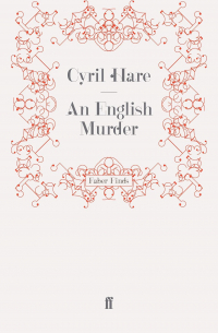 Cyril Hare - An English Murder