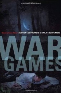 Одри Кулумбис - War Games: A Novel Based on a True Story