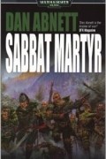 Dan Abnett - Sabbat Martyr