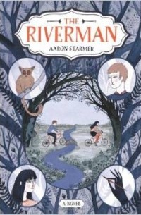 Aaron Starmer - The Riverman