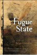 Brian Evenson - Fugue State