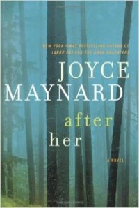 Joyce Maynard - After Her