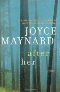 Joyce Maynard - After Her