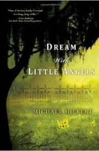 Michael Hiebert - Dream with Little Angels