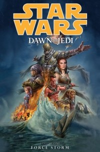 Star Wars: Dawn of the Jedi Volume 1: Force Storm