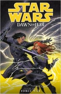  - Star Wars: Dawn of the Jedi Volume 3: Force War